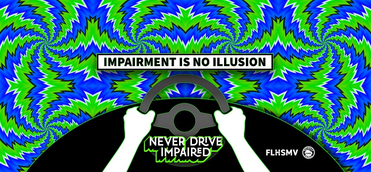 Impairment is no Illusion - Never Drive Impaired