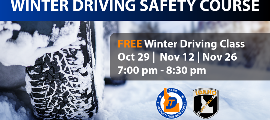 Close up photo of tire in deep snow with text overlay. Text states winter driving safety classes Oct 29, Nov 12, Nov 26. Bottom of photo contains ITD and ISP logo.